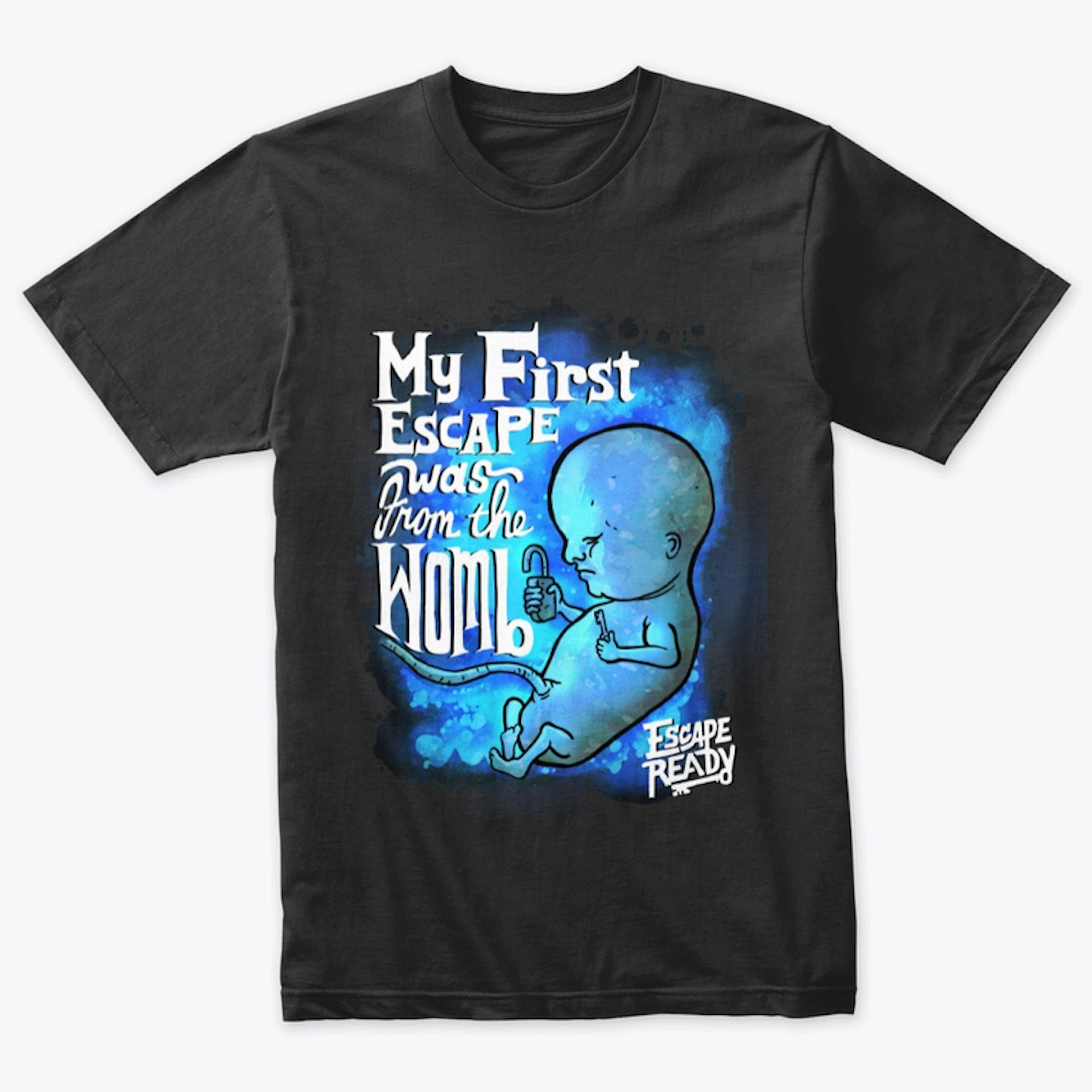 Womb Escape T-shirt
